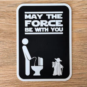 Star Wars May The Force Be With You - Master Yoda Toilet Sign Board